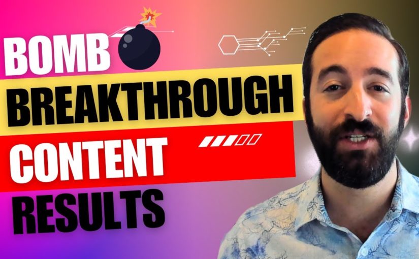 Breakthrough Results With Bomb New Content in My First 3 Months